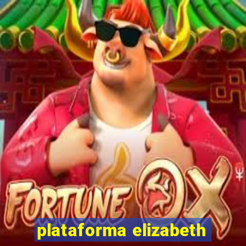 plataforma elizabeth